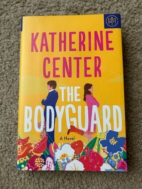 The Bodyguard by Katherine Center